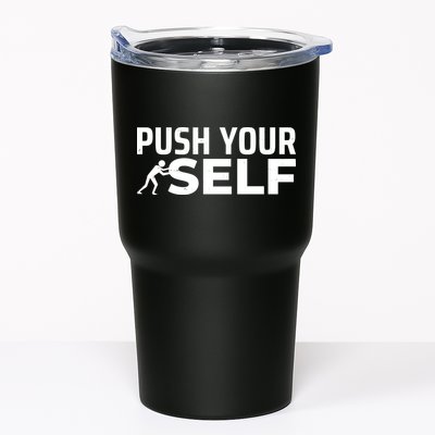 Push Yourself Motivational Tumbler