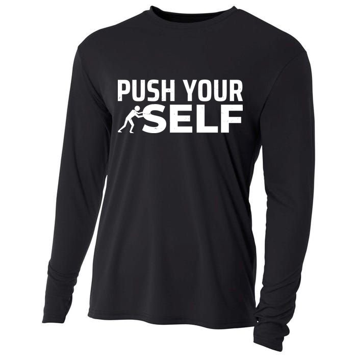 Push Yourself Motivational Cooling Performance Long Sleeve Crew
