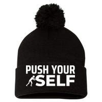 Push Yourself Motivational Pom Pom 12in Knit Beanie