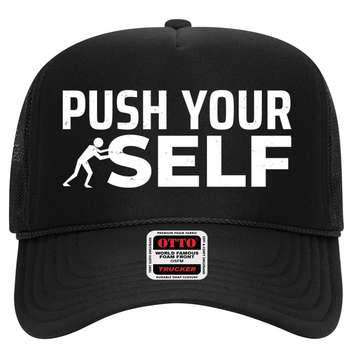 Push Yourself Motivational Trucker Hat