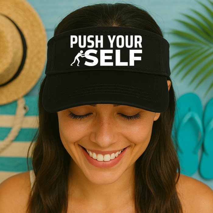 Push Yourself Motivational Visor