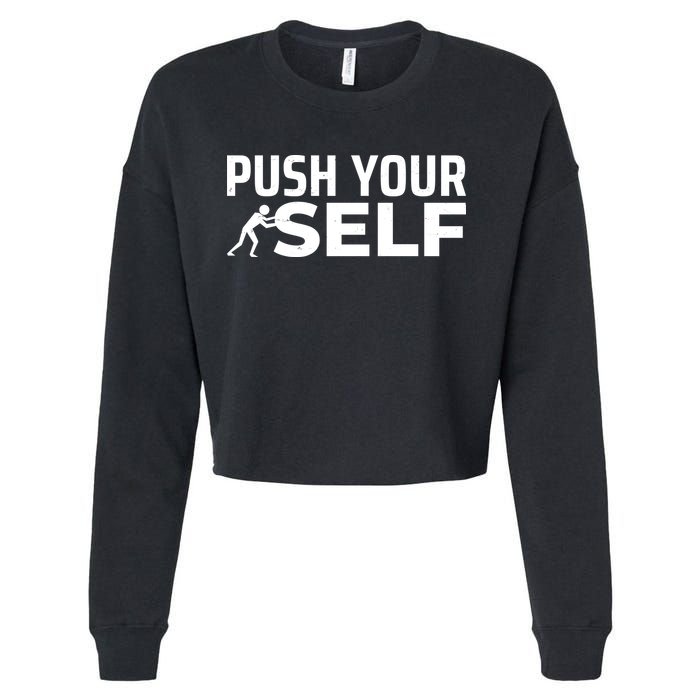 Push Yourself Motivational Cropped Pullover Crew