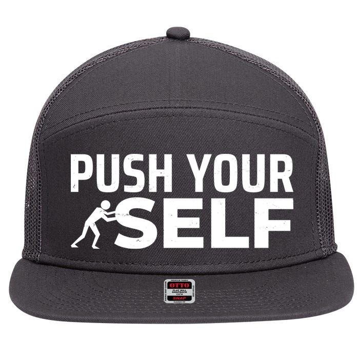Push Yourself Motivational 7 Panel Mesh Trucker Snapback Hat
