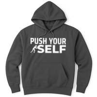 Push Yourself Motivational Hoodie