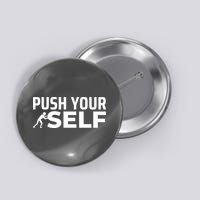 Push Yourself Motivational Button