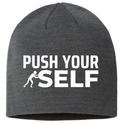 Push Yourself Motivational Sustainable Beanie