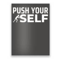 Push Yourself Motivational Poster