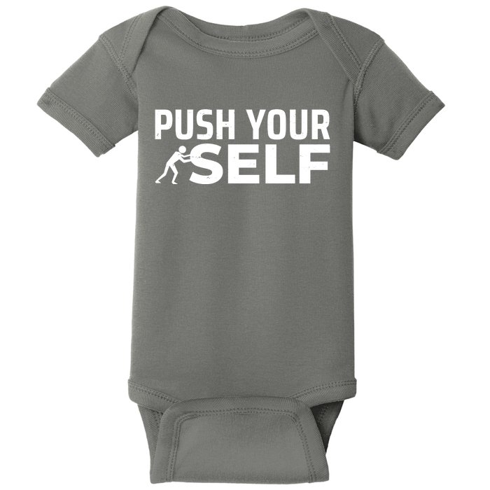 Push Yourself Motivational Baby Bodysuit