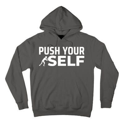 Push Yourself Motivational Tall Hoodie