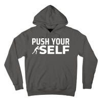 Push Yourself Motivational Tall Hoodie