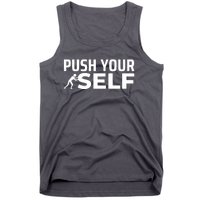 Push Yourself Motivational Tank Top