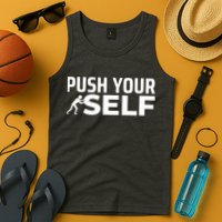 Push Yourself Motivational Tank Top
