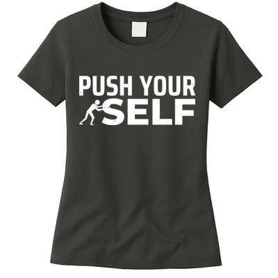 Push Yourself Motivational Womens T-Shirt