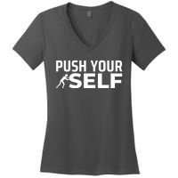 Push Yourself Motivational Women's V-Neck T-Shirt