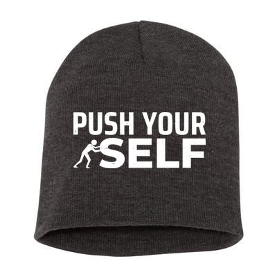 Push Yourself Motivational Short Acrylic Beanie