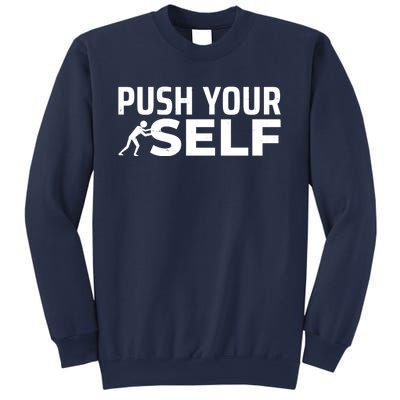 Push Yourself Motivational Sweatshirt