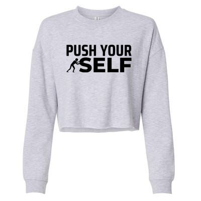 Push Yourself Motivational Cropped Pullover Crew