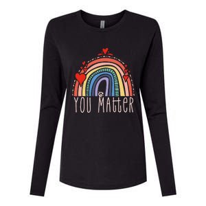 Pretty You Matter Rainbow Positive Message Teachers Womens Cotton Relaxed Long Sleeve T-Shirt