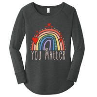 Pretty You Matter Rainbow Positive Message Teachers Women's Perfect Tri Tunic Long Sleeve Shirt