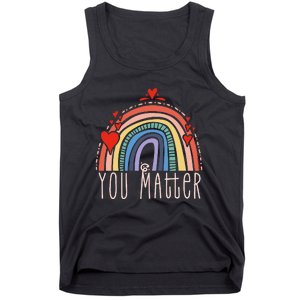 Pretty You Matter Rainbow Positive Message Teachers Tank Top