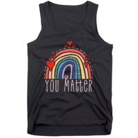 Pretty You Matter Rainbow Positive Message Teachers Tank Top