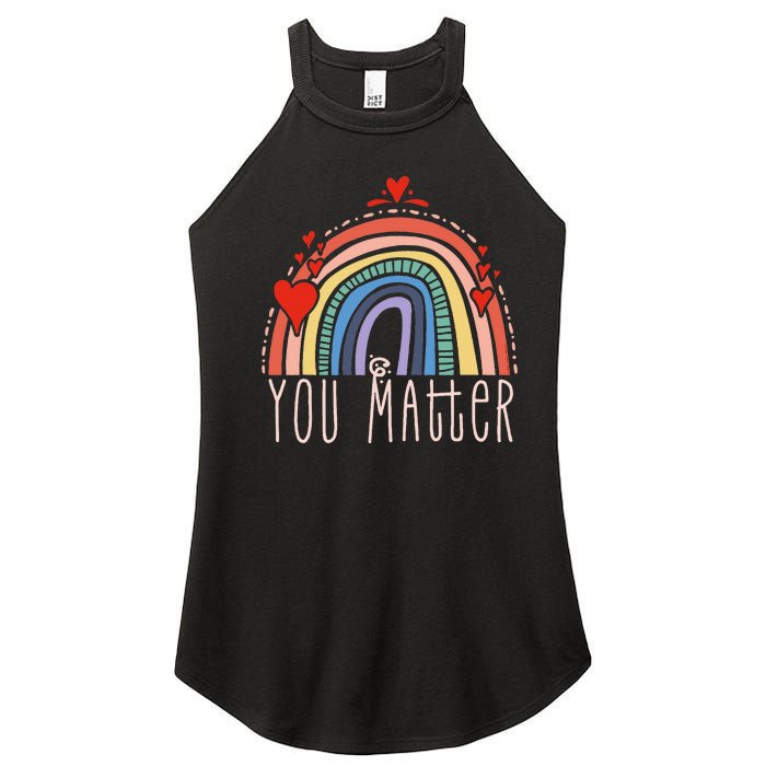 Pretty You Matter Rainbow Positive Message Teachers Women's Perfect Tri Rocker Tank