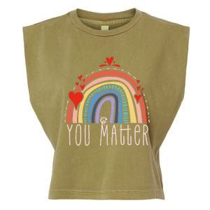 Pretty You Matter Rainbow Positive Message Teachers Garment-Dyed Women's Muscle Tee