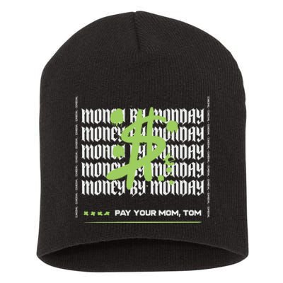 Pay Your Mom Tom Vanderpump Rules Black Short Acrylic Beanie