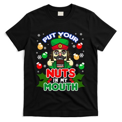 Put Your Nuts In My Mouth Naughty Nutcracker T-Shirt