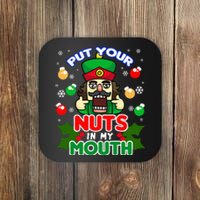 Put Your Nuts In My Mouth Naughty Nutcracker Coaster