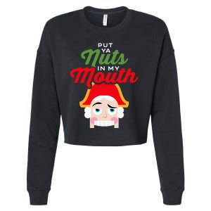 Put Your Nuts In My Mouth Kinky Nutcracker Christmas Cropped Pullover Crew