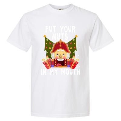 Put Your Nuts In My Mouth Cool Gift Funny Gay Christmas Gift Garment-Dyed Heavyweight T-Shirt