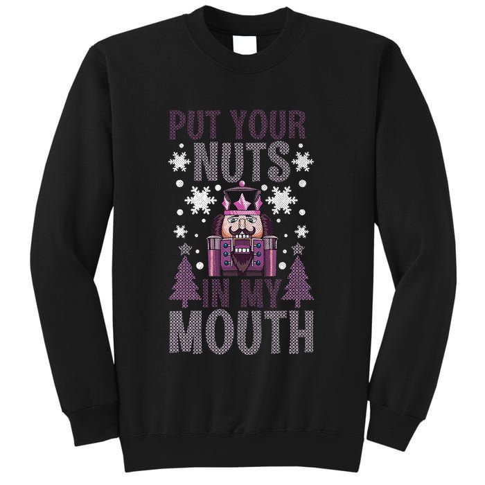 Put Your Nuts In My Mouth Nutcracker Christmas Sweatshirt