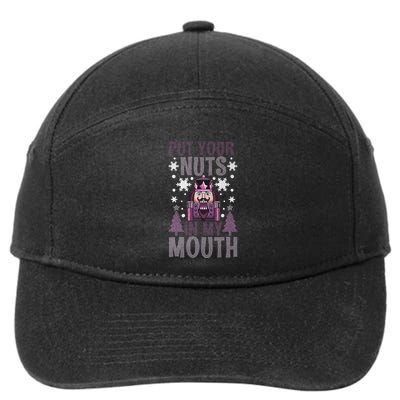 Put Your Nuts In My Mouth Nutcracker Christmas 7-Panel Snapback Hat