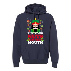 Put Your Nuts In My Mouth Essential Premium Hoodie