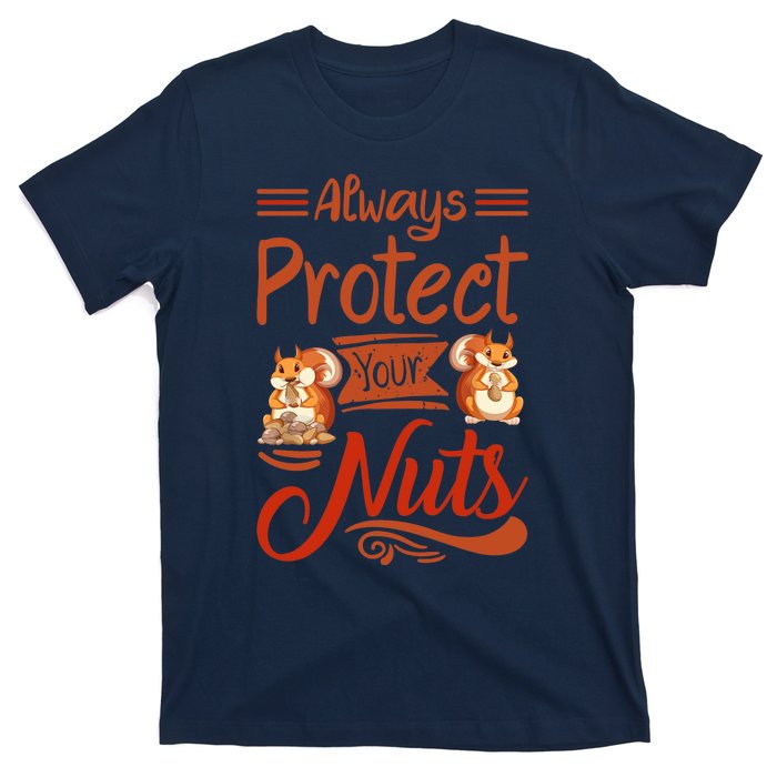 Protect Your Nuts Funny Squirrels T-Shirt