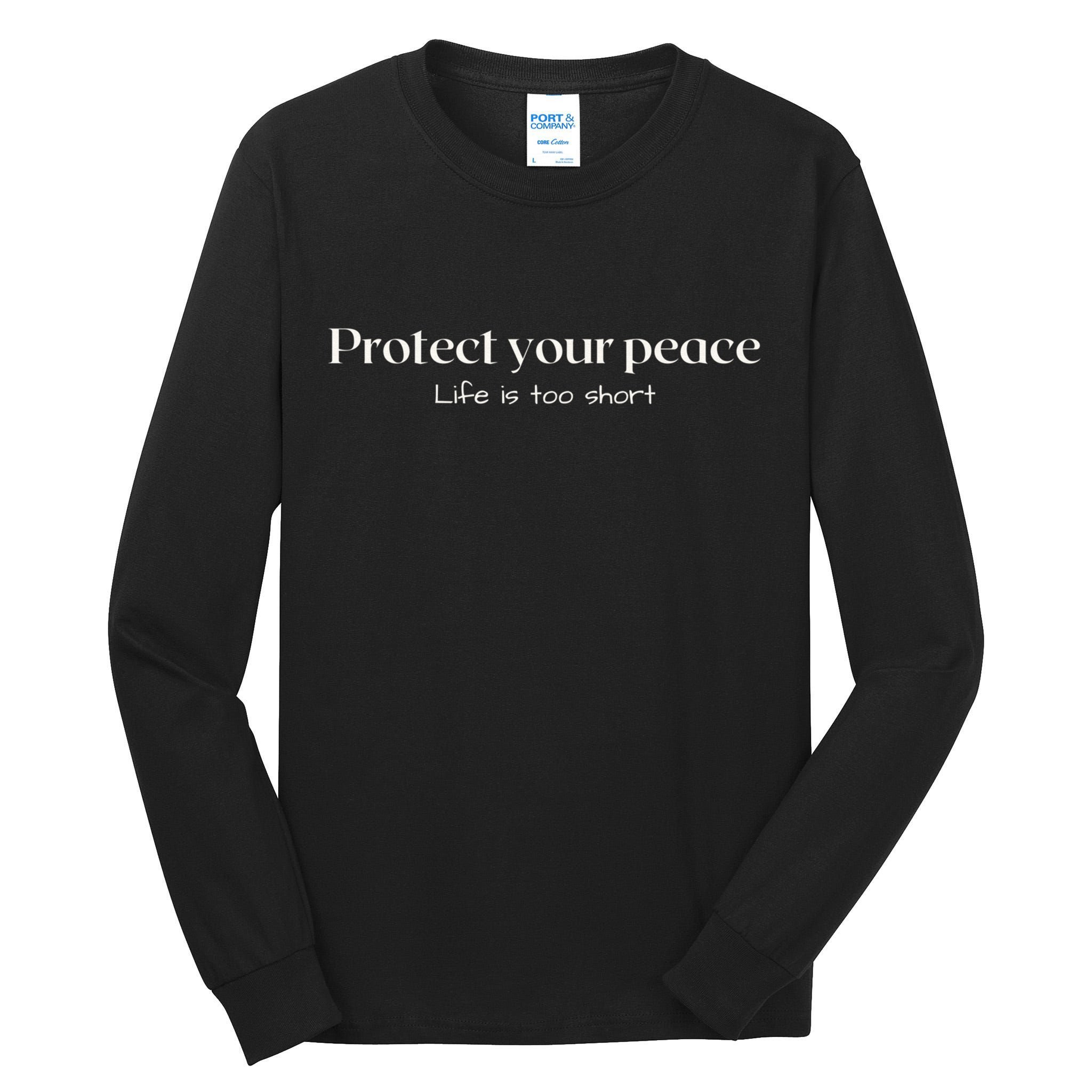 Protect your peace Pullover Hoodie Tall Long Sleeve T-Shirt