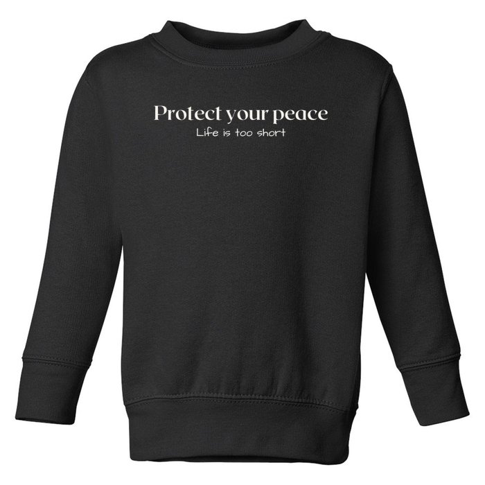 Protect your peace Pullover Hoodie Toddler Sweatshirt