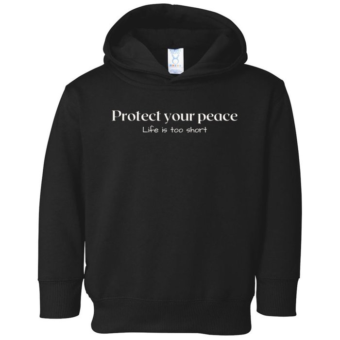 Protect your peace Pullover Hoodie Toddler Hoodie