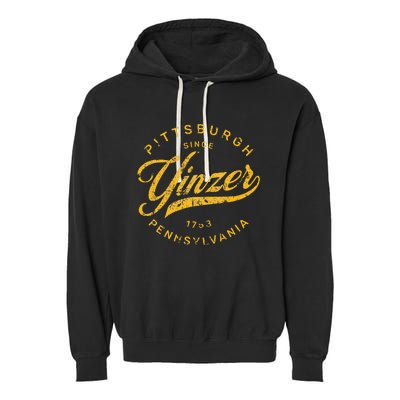 Pittsburgh Yinzer Pennsylvania Steel City Home Yinz Funny Garment-Dyed Fleece Hoodie