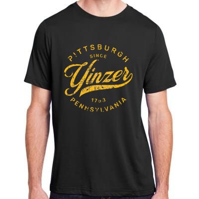 Pittsburgh Yinzer Pennsylvania Steel City Home Yinz Funny Adult ChromaSoft Performance T-Shirt