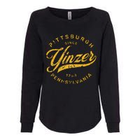 Pittsburgh Yinzer Pennsylvania Steel City Home Yinz Funny Womens California Wash Sweatshirt