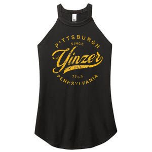 Pittsburgh Yinzer Pennsylvania Steel City Home Yinz Funny Women's Perfect Tri Rocker Tank