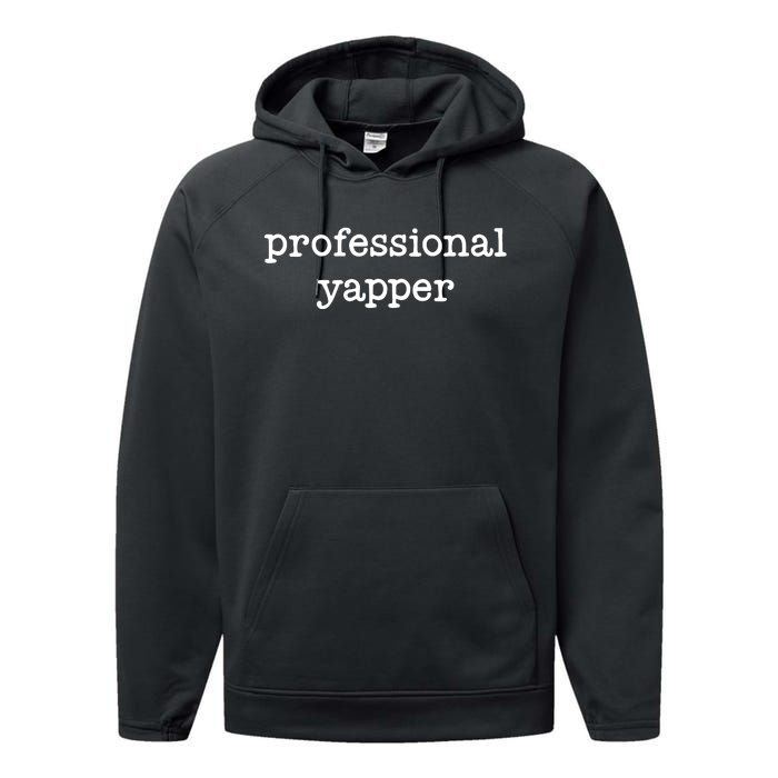 Professional Yapper Performance Fleece Hoodie