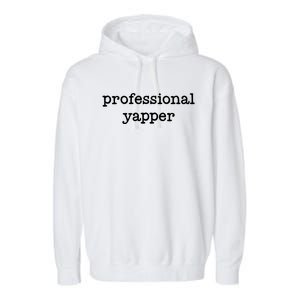 Professional Yapper Garment-Dyed Fleece Hoodie