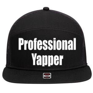 Professional Yapper 7 Panel Mesh Trucker Snapback Hat