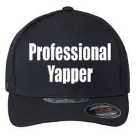 Professional Yapper Flexfit Unipanel Trucker Cap