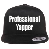 Professional Yapper Flat Bill Trucker Hat