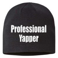 Professional Yapper Sustainable Beanie