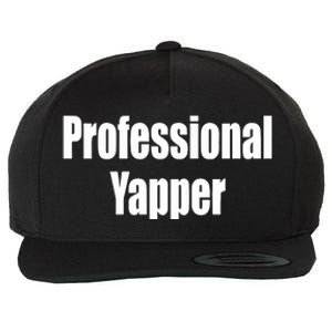 Professional Yapper Wool Snapback Cap